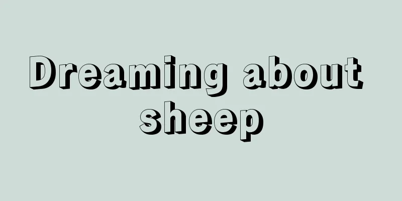 Dreaming about sheep