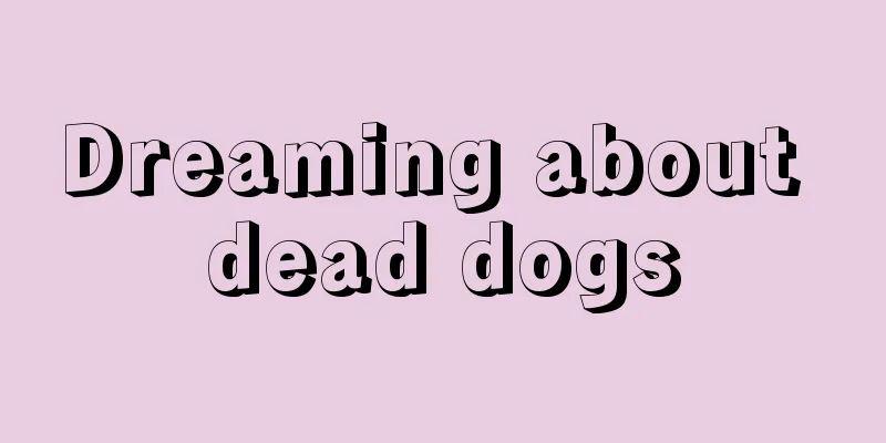 Dreaming about dead dogs