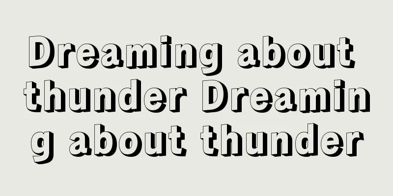 Dreaming about thunder Dreaming about thunder