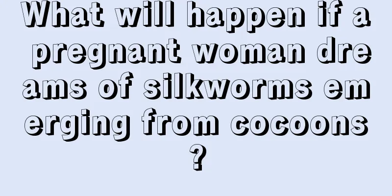 What will happen if a pregnant woman dreams of silkworms emerging from cocoons?