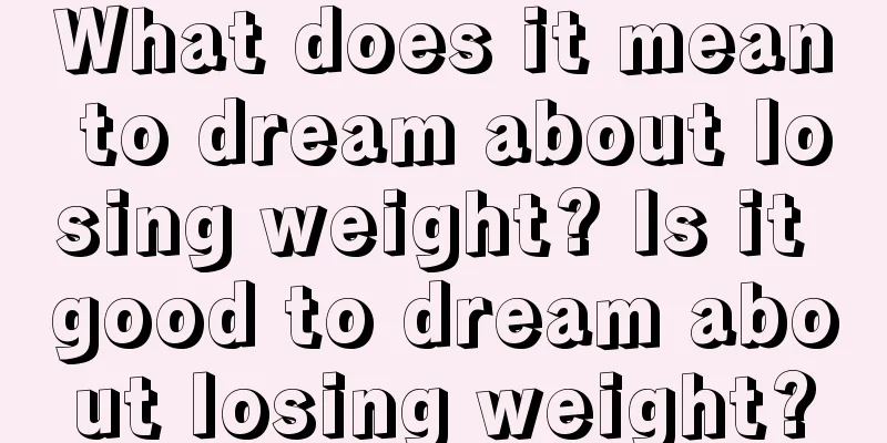 What does it mean to dream about losing weight? Is it good to dream about losing weight?