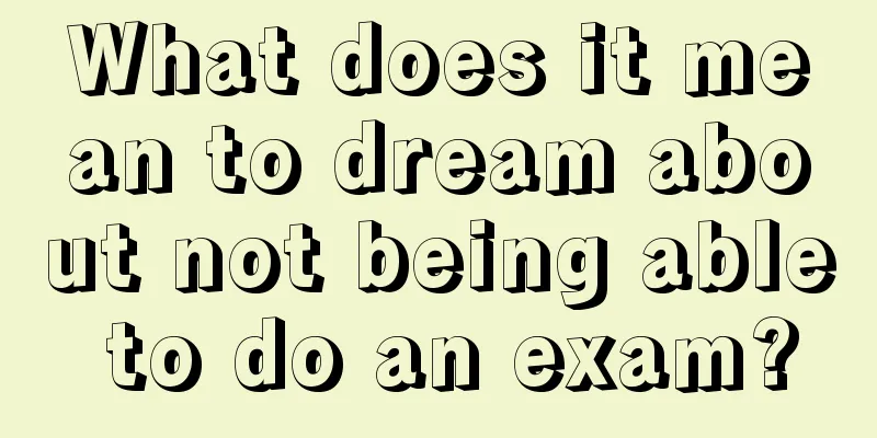 What does it mean to dream about not being able to do an exam?