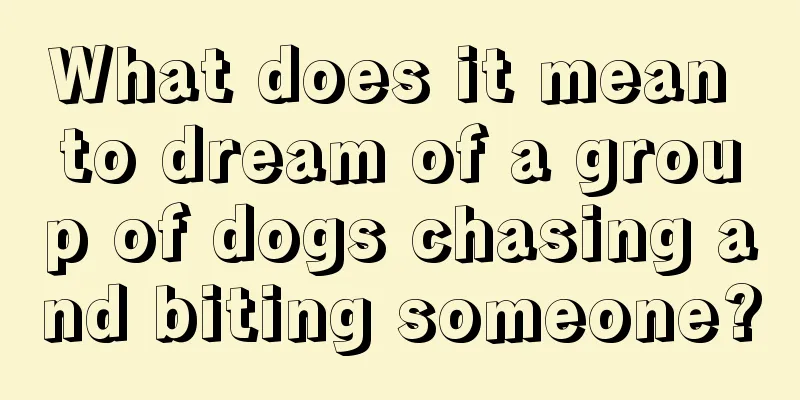 What does it mean to dream of a group of dogs chasing and biting someone?