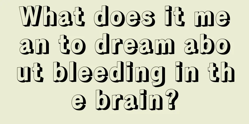 What does it mean to dream about bleeding in the brain?