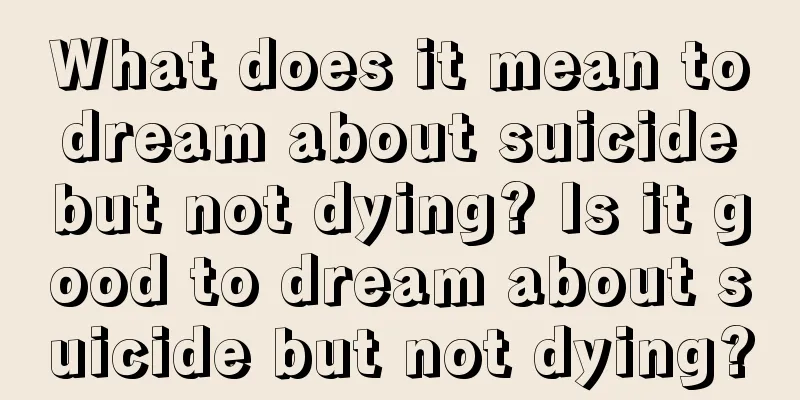 What does it mean to dream about suicide but not dying? Is it good to dream about suicide but not dying?