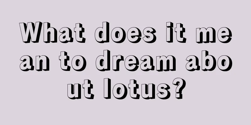 What does it mean to dream about lotus?