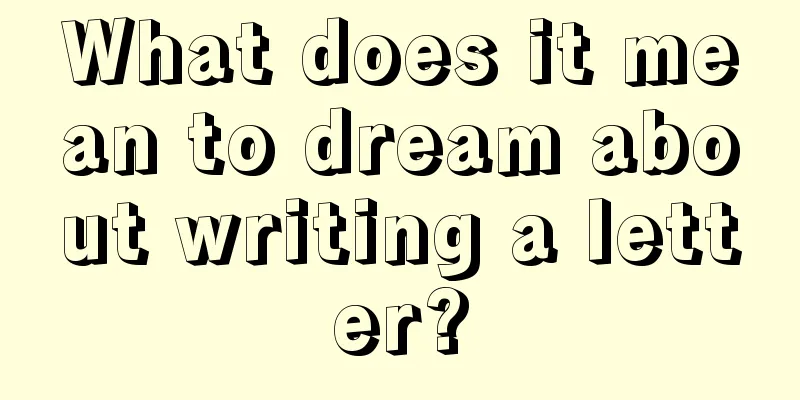 What does it mean to dream about writing a letter?