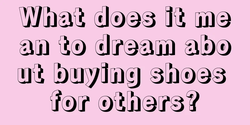 What does it mean to dream about buying shoes for others?