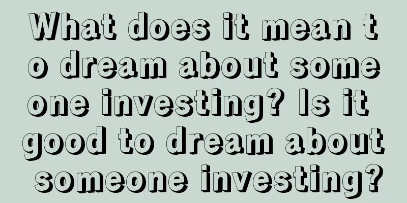 What does it mean to dream about someone investing? Is it good to dream about someone investing?