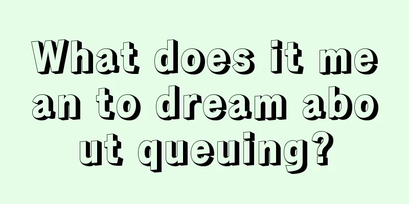 What does it mean to dream about queuing?