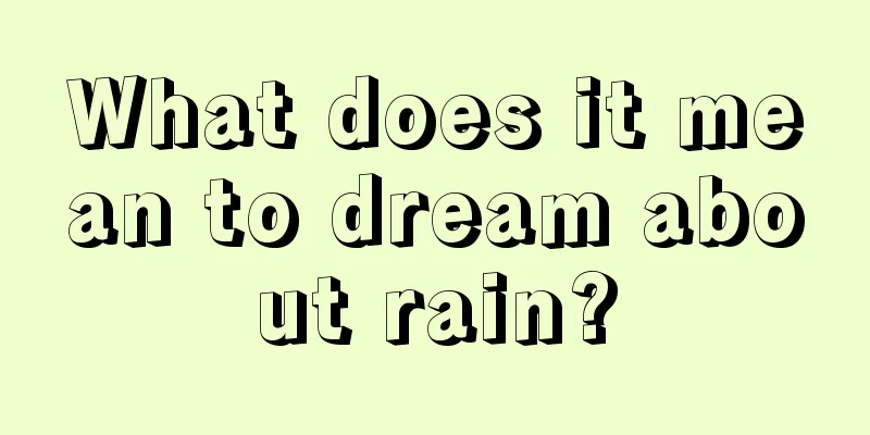 What does it mean to dream about rain?