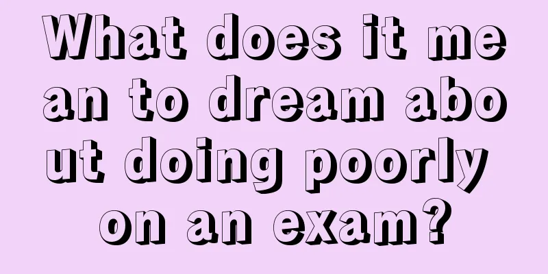 What does it mean to dream about doing poorly on an exam?