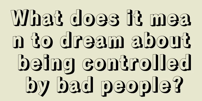 What does it mean to dream about being controlled by bad people?