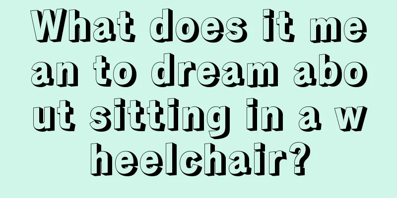 What does it mean to dream about sitting in a wheelchair?