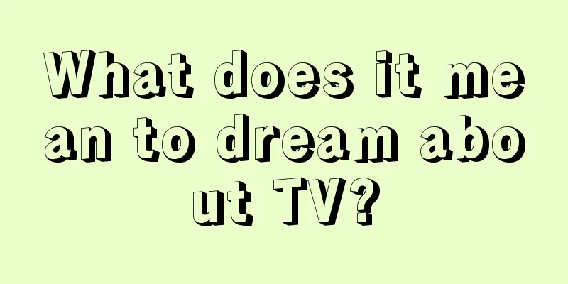 What does it mean to dream about TV?