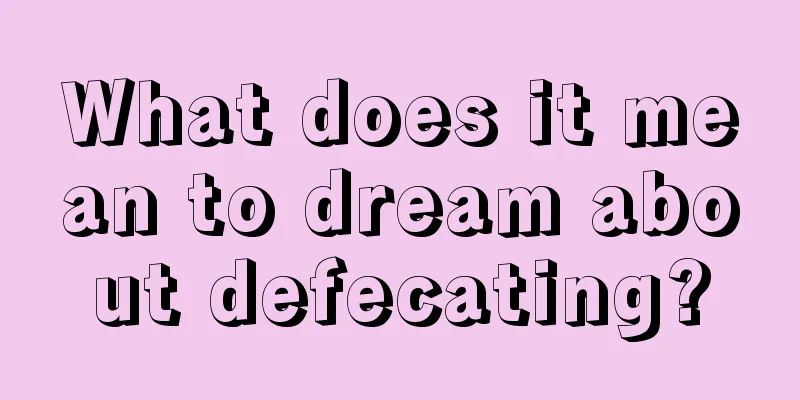 What does it mean to dream about defecating?