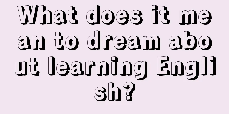 What does it mean to dream about learning English?