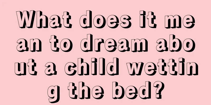 What does it mean to dream about a child wetting the bed?