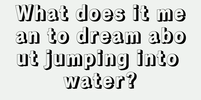 What does it mean to dream about jumping into water?