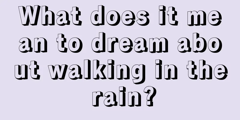 What does it mean to dream about walking in the rain?