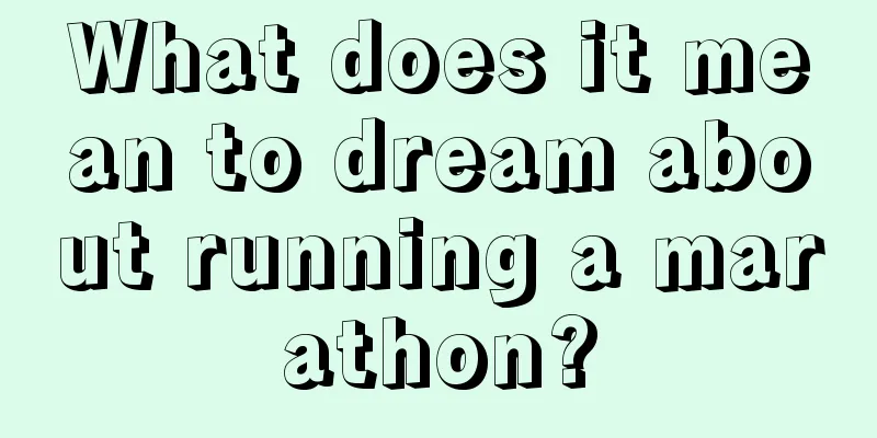 What does it mean to dream about running a marathon?