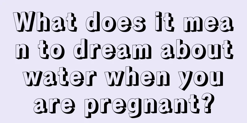 What does it mean to dream about water when you are pregnant?