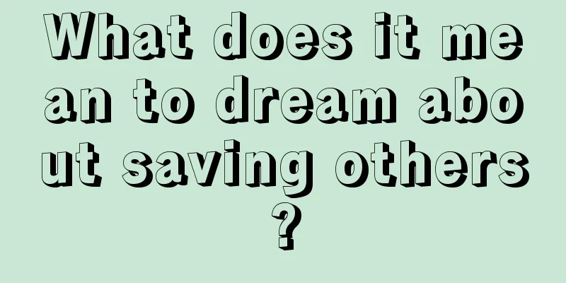 What does it mean to dream about saving others?