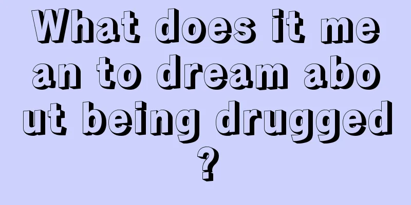 What does it mean to dream about being drugged?