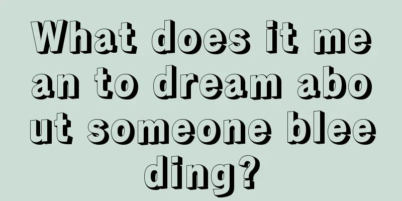 What does it mean to dream about someone bleeding?