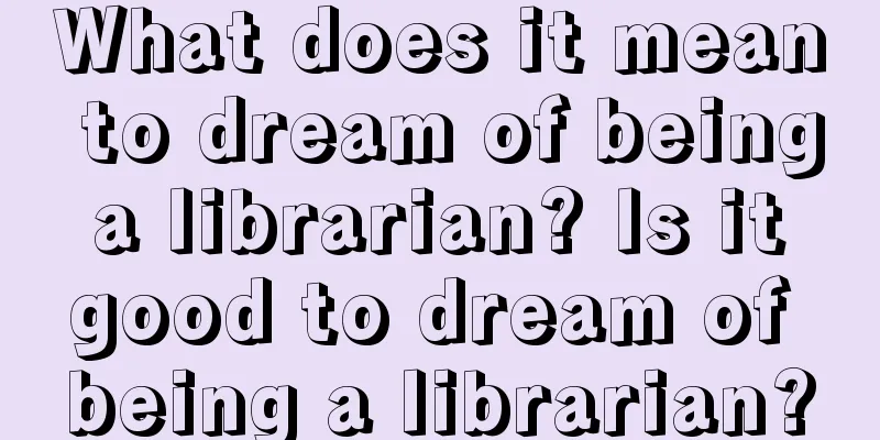 What does it mean to dream of being a librarian? Is it good to dream of being a librarian?