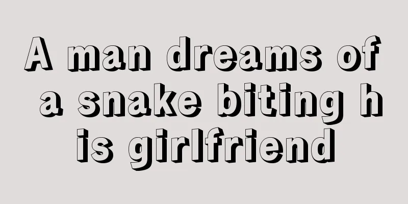 A man dreams of a snake biting his girlfriend