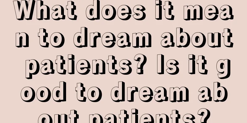 What does it mean to dream about patients? Is it good to dream about patients?