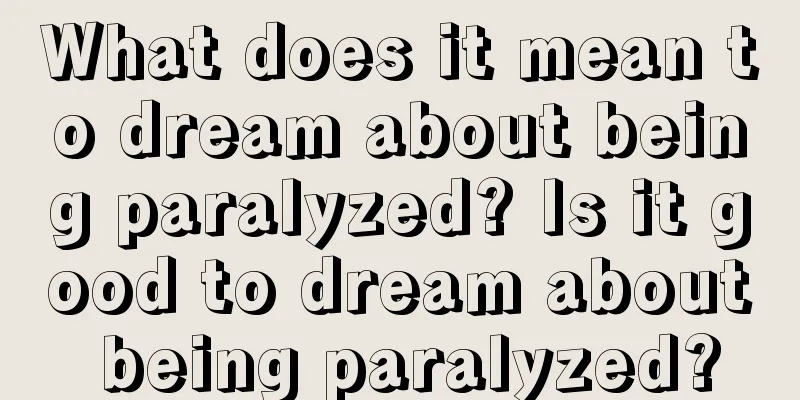 What does it mean to dream about being paralyzed? Is it good to dream about being paralyzed?