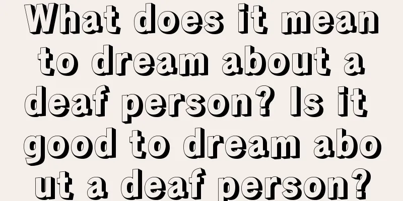 What does it mean to dream about a deaf person? Is it good to dream about a deaf person?