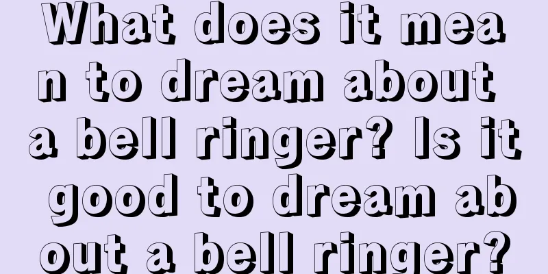 What does it mean to dream about a bell ringer? Is it good to dream about a bell ringer?