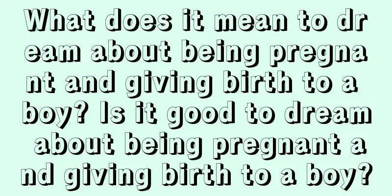 What does it mean to dream about being pregnant and giving birth to a boy? Is it good to dream about being pregnant and giving birth to a boy?