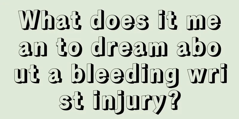 What does it mean to dream about a bleeding wrist injury?