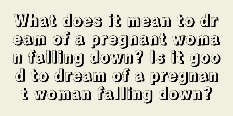 What does it mean to dream of a pregnant woman falling down? Is it good to dream of a pregnant woman falling down?