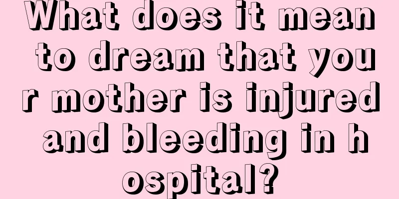 What does it mean to dream that your mother is injured and bleeding in hospital?