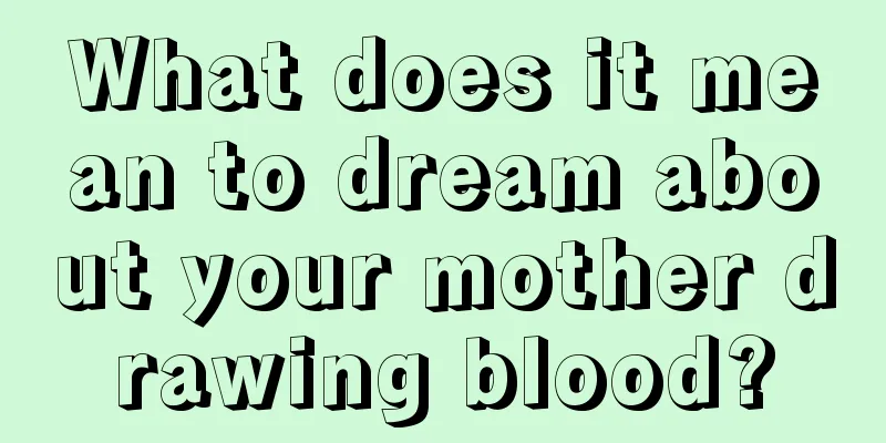 What does it mean to dream about your mother drawing blood?