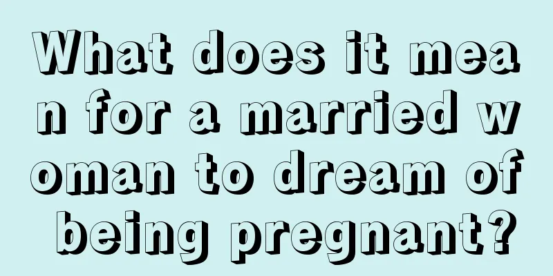 What does it mean for a married woman to dream of being pregnant?