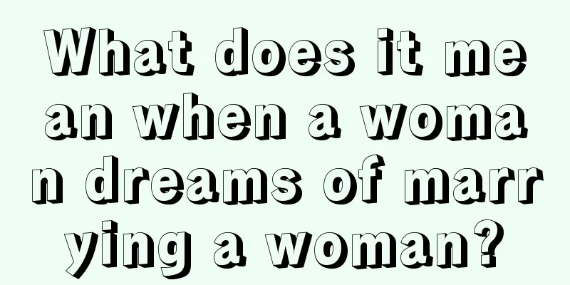 What does it mean when a woman dreams of marrying a woman?