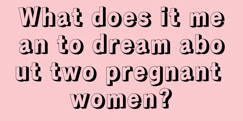 What does it mean to dream about two pregnant women?