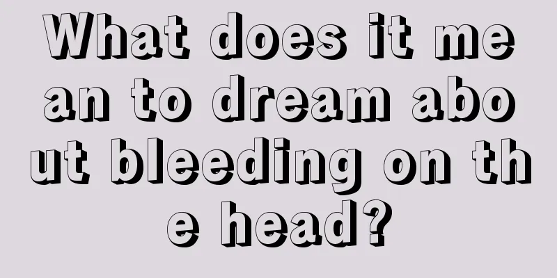 What does it mean to dream about bleeding on the head?