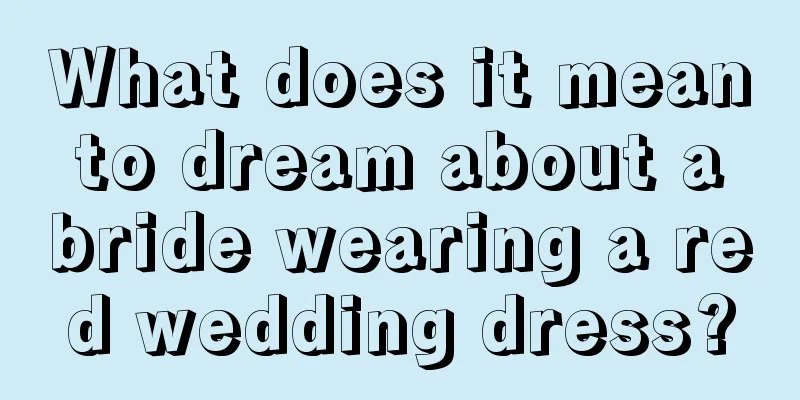 What does it mean to dream about a bride wearing a red wedding dress?