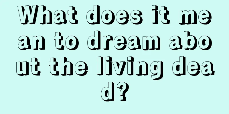 What does it mean to dream about the living dead?