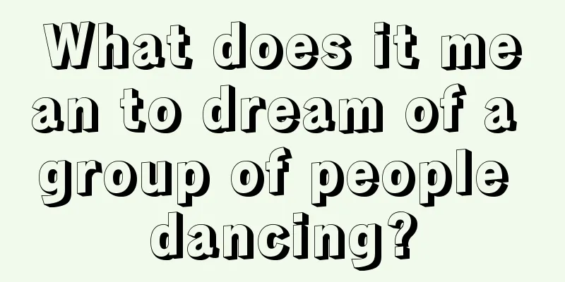 What does it mean to dream of a group of people dancing?