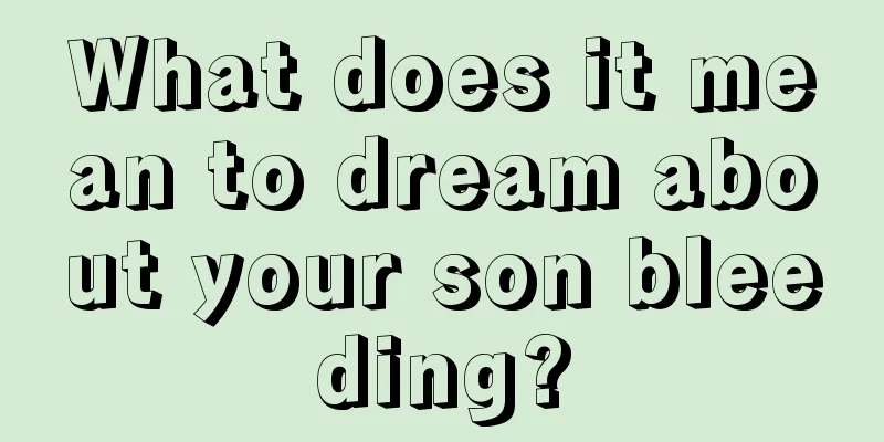 What does it mean to dream about your son bleeding?