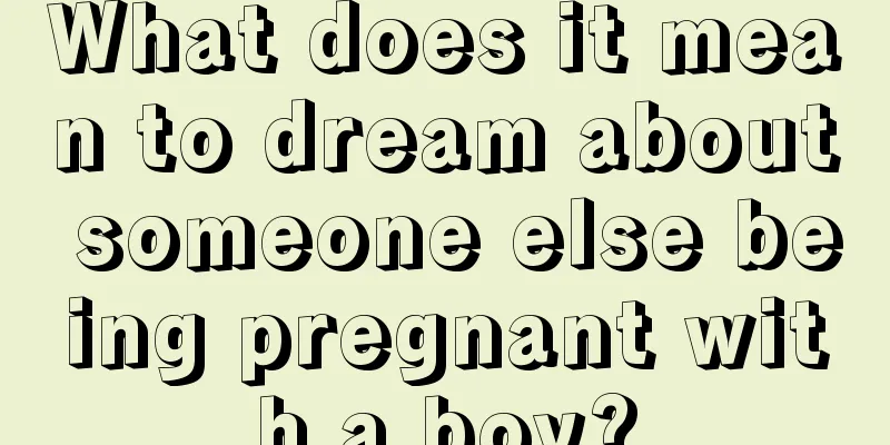 What does it mean to dream about someone else being pregnant with a boy?