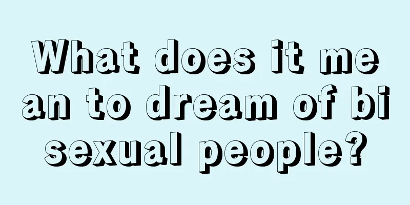 What does it mean to dream of bisexual people?